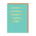 Grußkarte - Look at you guys getting married