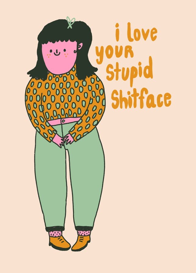 Postkarte - I Love Your Stupid Shitface
