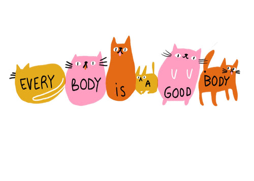 Every Body Is A Good Body Mini Print