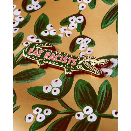 Pin - Eat Racists