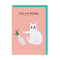 Grußkarte - Fuck Your Birthday.