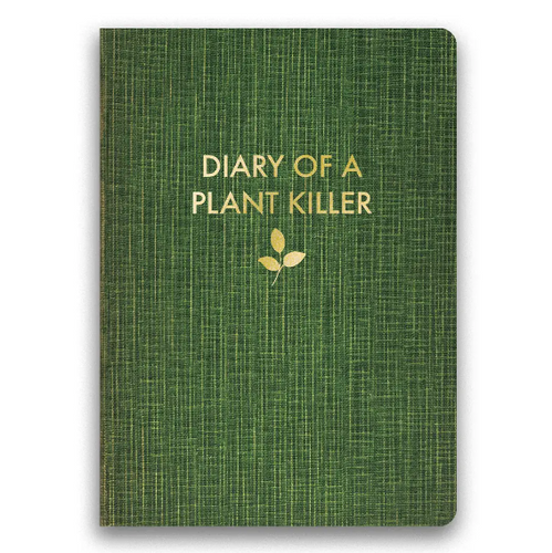 Diary Of A Plant Killer Notebook