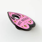Pin - Bye Bitch Planchette