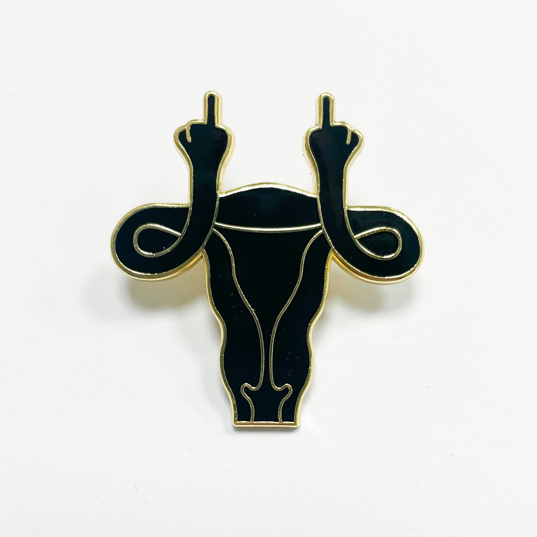 Pin - Fuck out of my uterus!