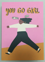 Postkarte - You Go Girl