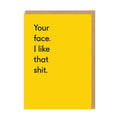 Grußkarte - Your Face